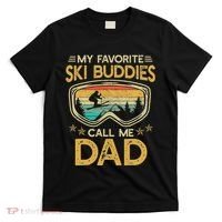 My Favorite Ski Buddies Call Me Dad T-Shirt thumb 0