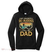 My Favorite Ski Buddies Call Me Dad Women's Hoodie thumb 0