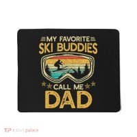 My Favorite Ski Buddies Call Me Dad Mousepad thumb 0