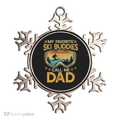 My Favorite Ski Buddies Call Me Dad Ornament