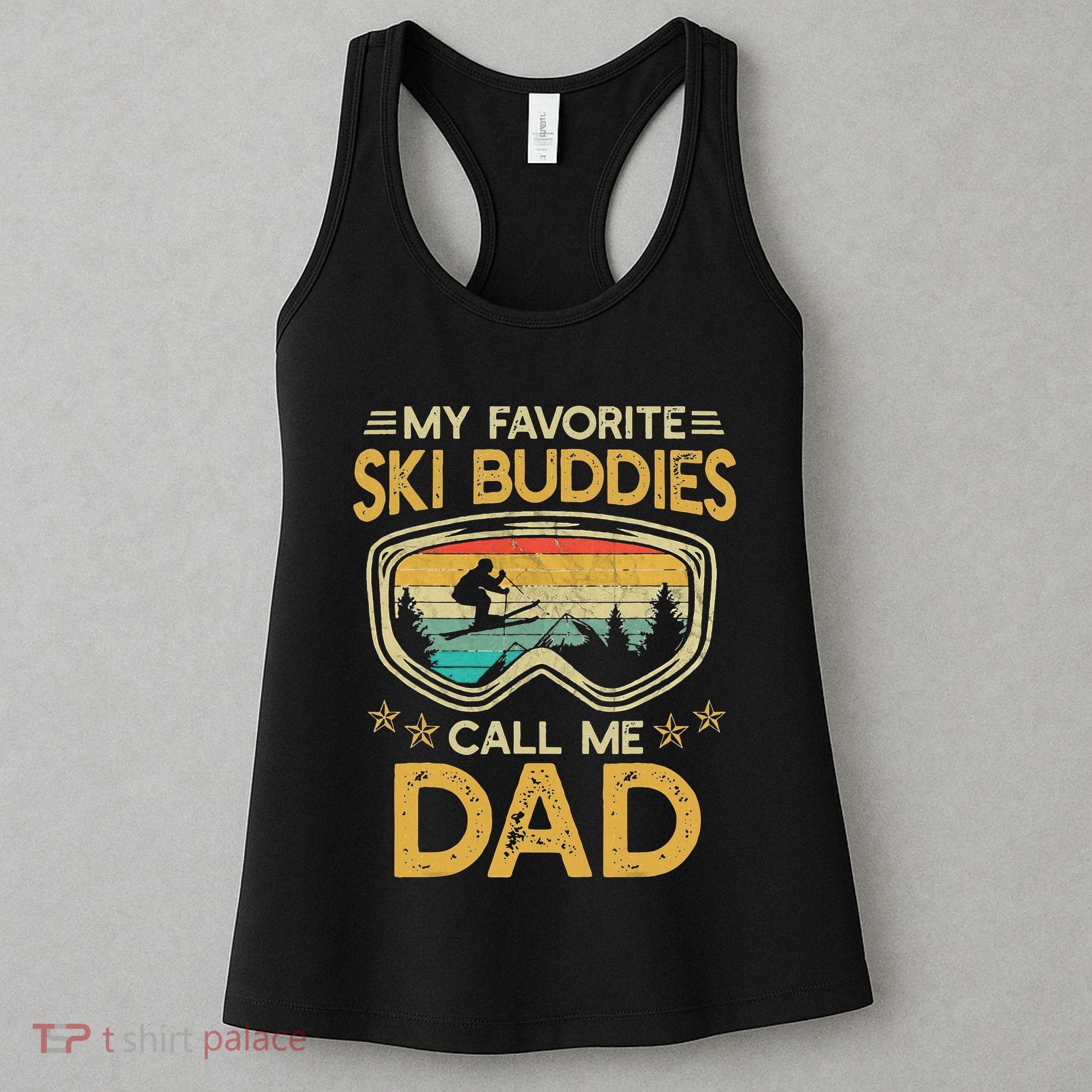 My Favorite Ski Buddies Call Me Dad Women's Tank Top