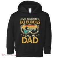 My Favorite Ski Buddies Call Me Dad Toddler Hoodie thumb 0