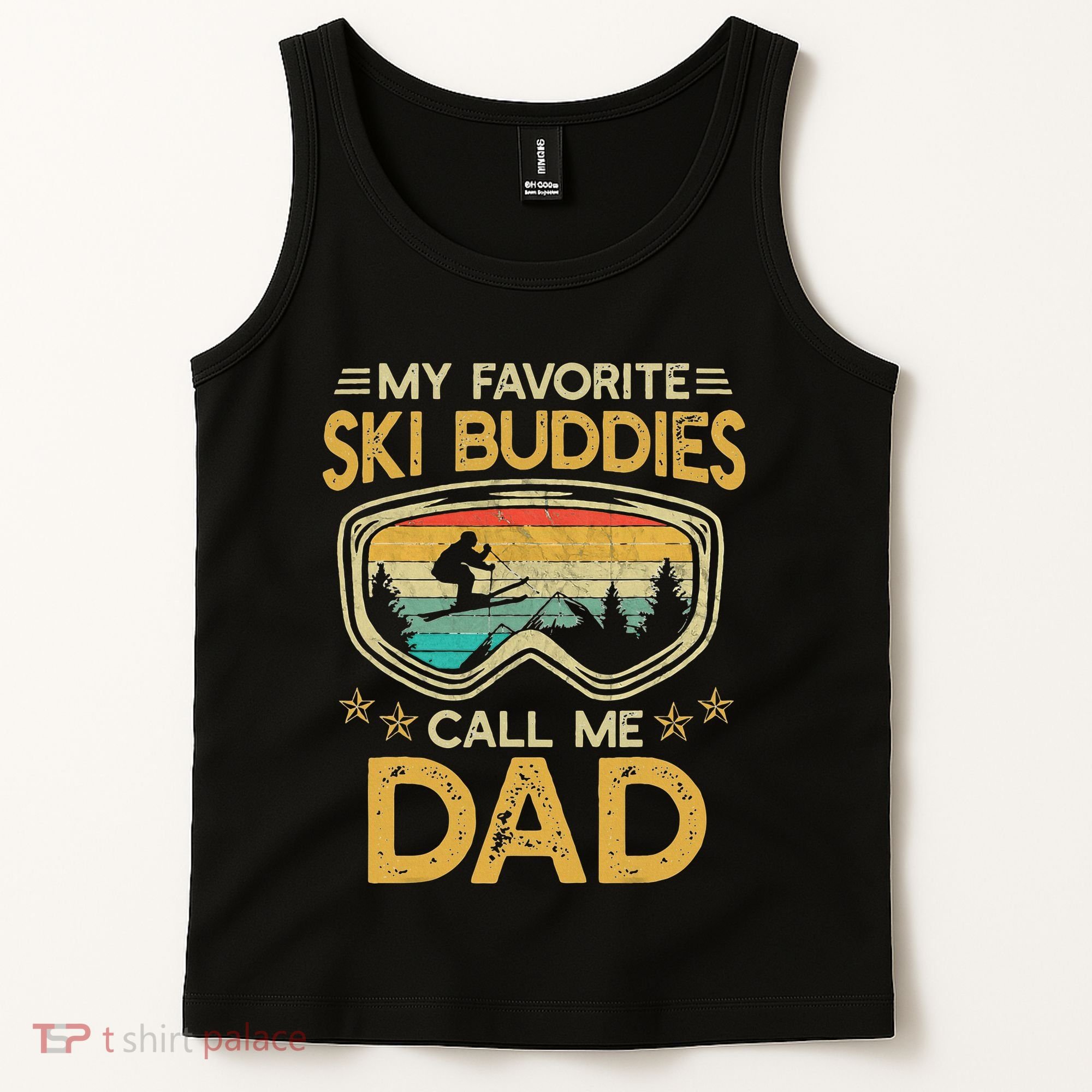 My Favorite Ski Buddies Call Me Dad Tank Top