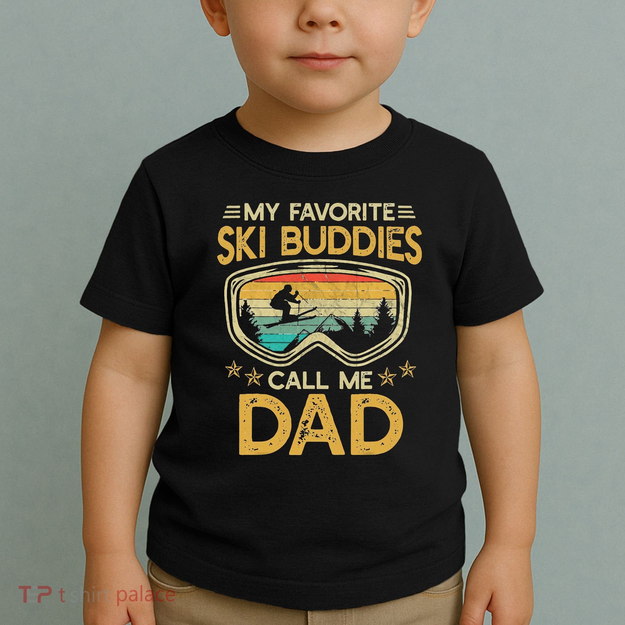 My Favorite Ski Buddies Call Me Dad Toddler T-Shirt