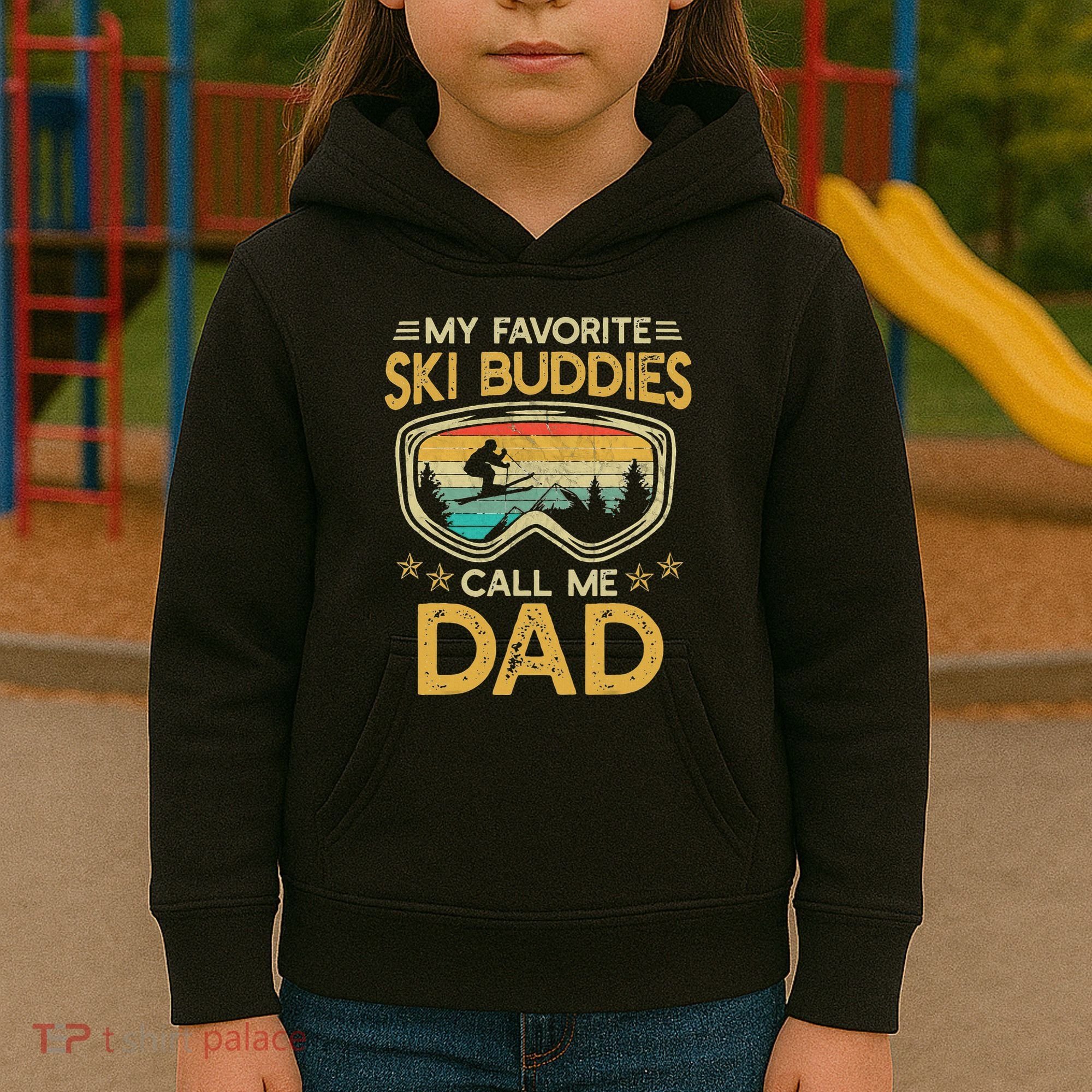 My Favorite Ski Buddies Call Me Dad Kids Hoodie
