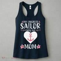 My Favorite Sailor Calls Me Mom Funny Mothers Day Women's Tank Top thumb 3