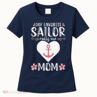 My Favorite Sailor Calls Me Mom Funny Mothers Day Women's T-Shirt thumb 0