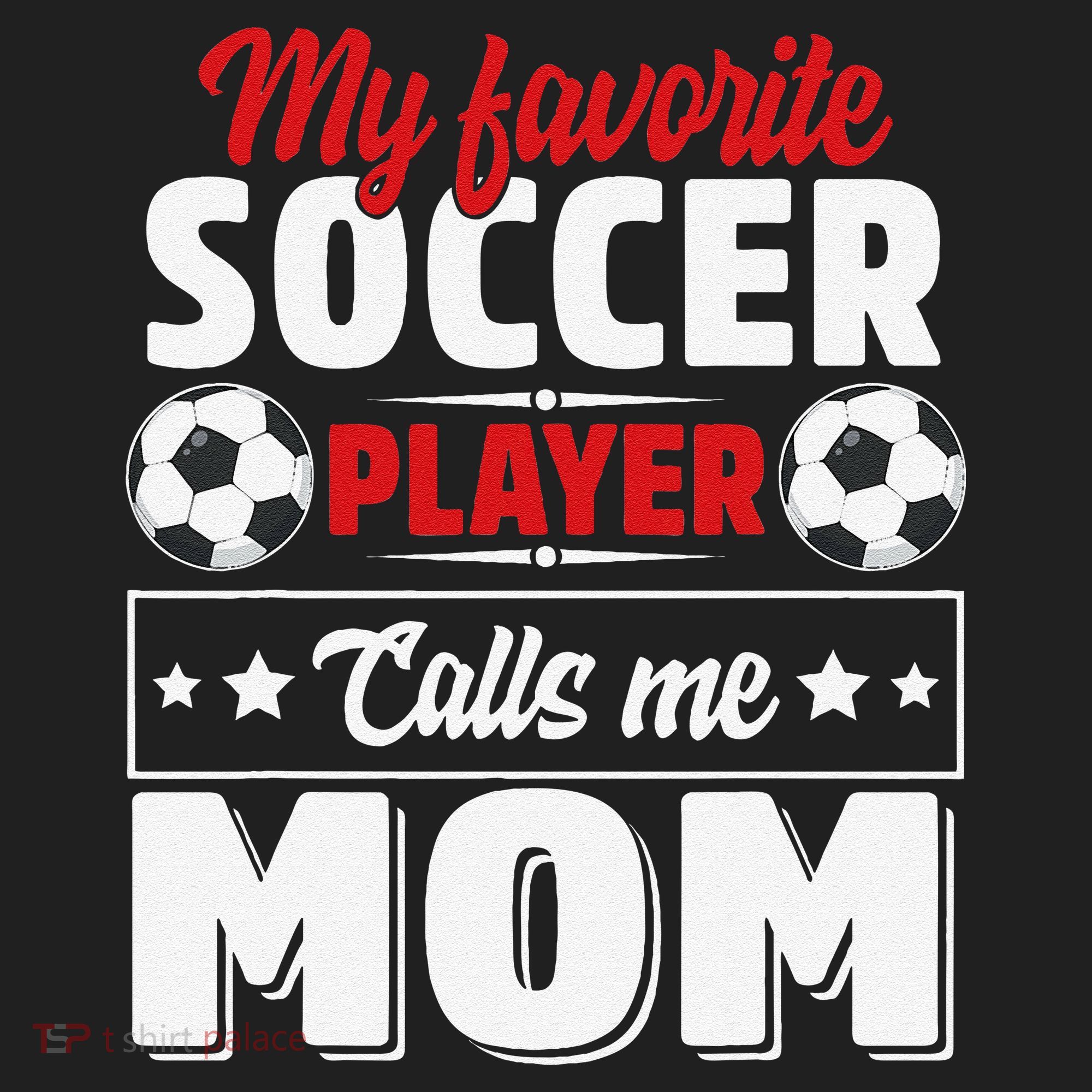 My Favorite Soccer Player Calls Me Mom Mothers Day Cute Tumbler