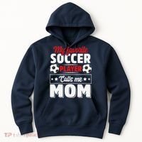 My Favorite Soccer Player Calls Me Mom Mothers Day Cute Hoodie thumb 0