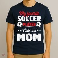 My Favorite Soccer Player Calls Me Mom Mothers Day Cute T-Shirt thumb 3