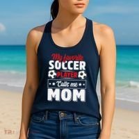 My Favorite Soccer Player Calls Me Mom Mothers Day Cute Women's Tank Top thumb 2