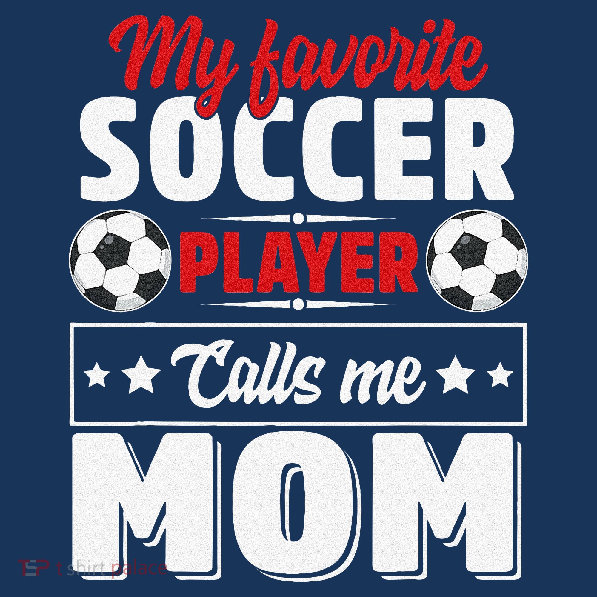 My Favorite Soccer Player Calls Me Mom Mothers Day Cute Women's Tank Top