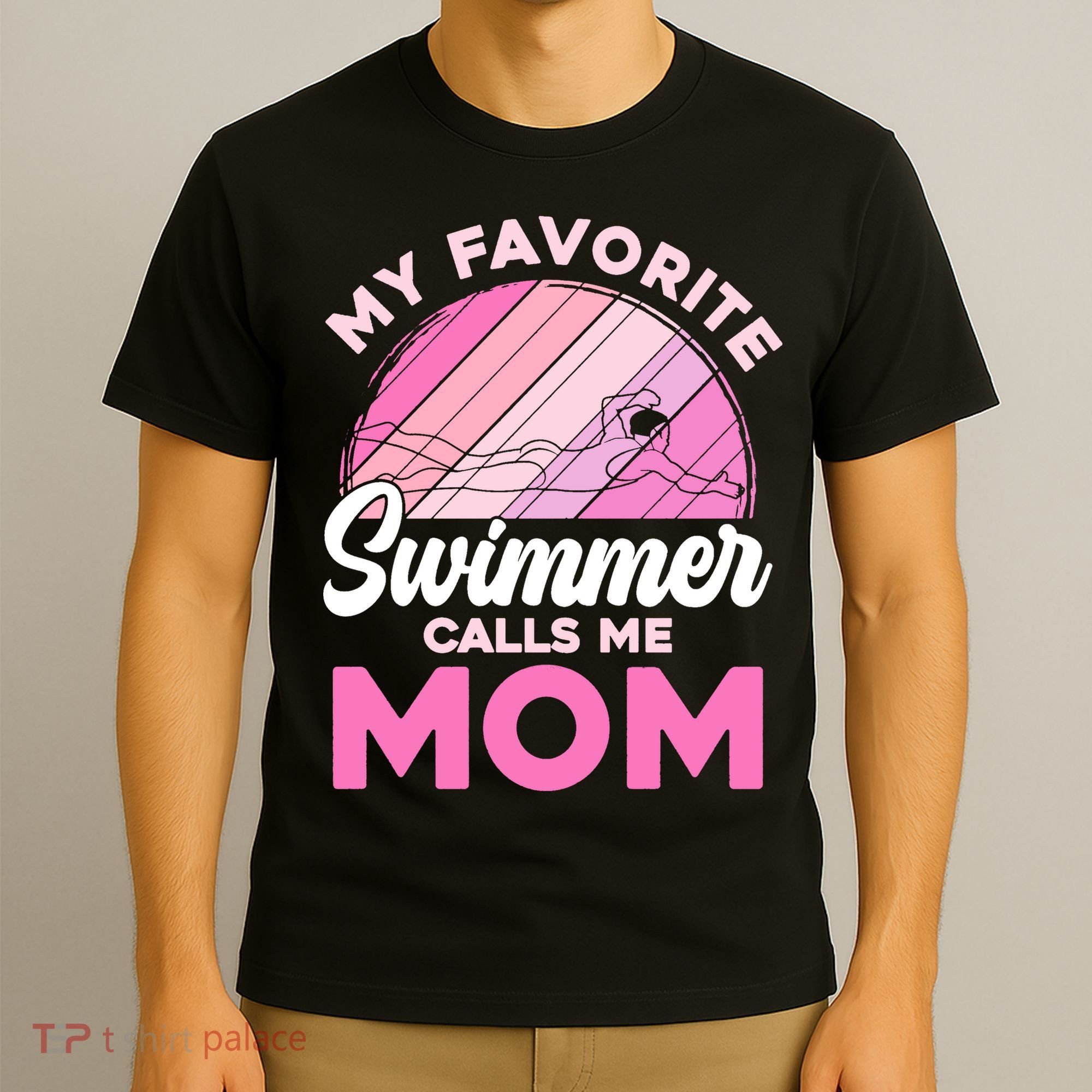 My Favorite Swimmer Calls Me Mom Mothers Day Retro Swimming T-Shirt