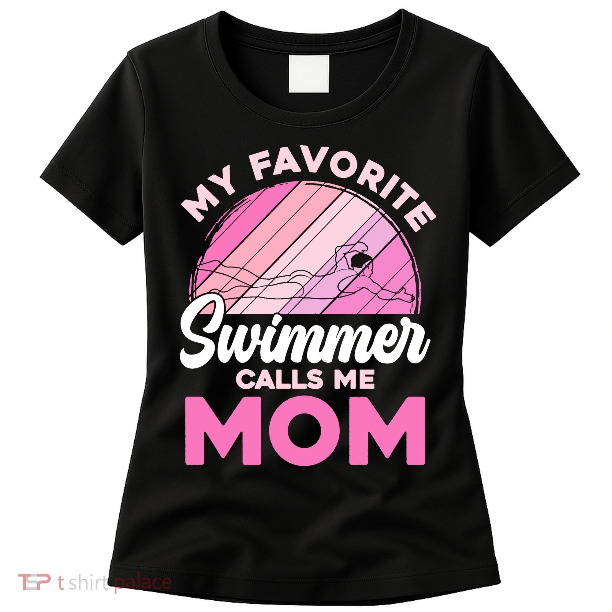 My Favorite Swimmer Calls Me Mom Mothers Day Retro Swimming Women's T-Shirt