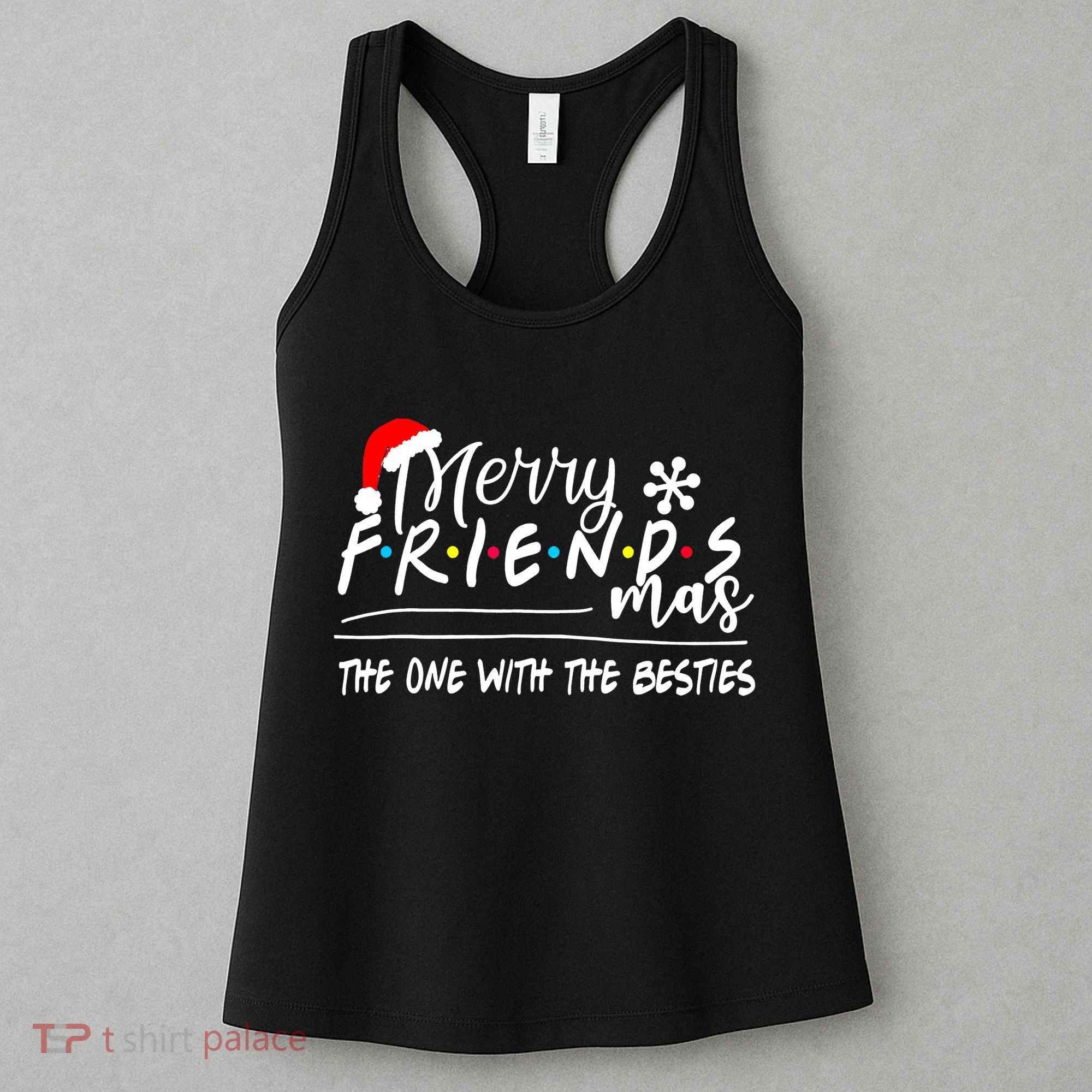 Merry Friendsmas The One With The Besties Christmas Friends Women's Tank Top