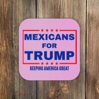 Mexicans For Trump 2024 Keeping America Great Coaster thumb 0