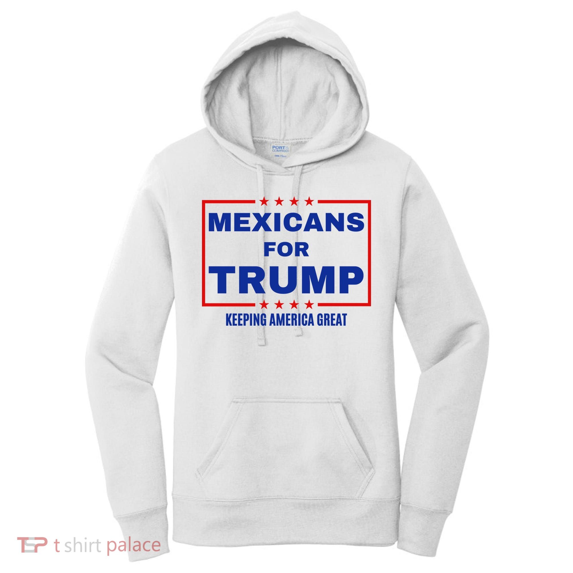 Mexicans For Trump 2024 Keeping America Great Women's Hoodie