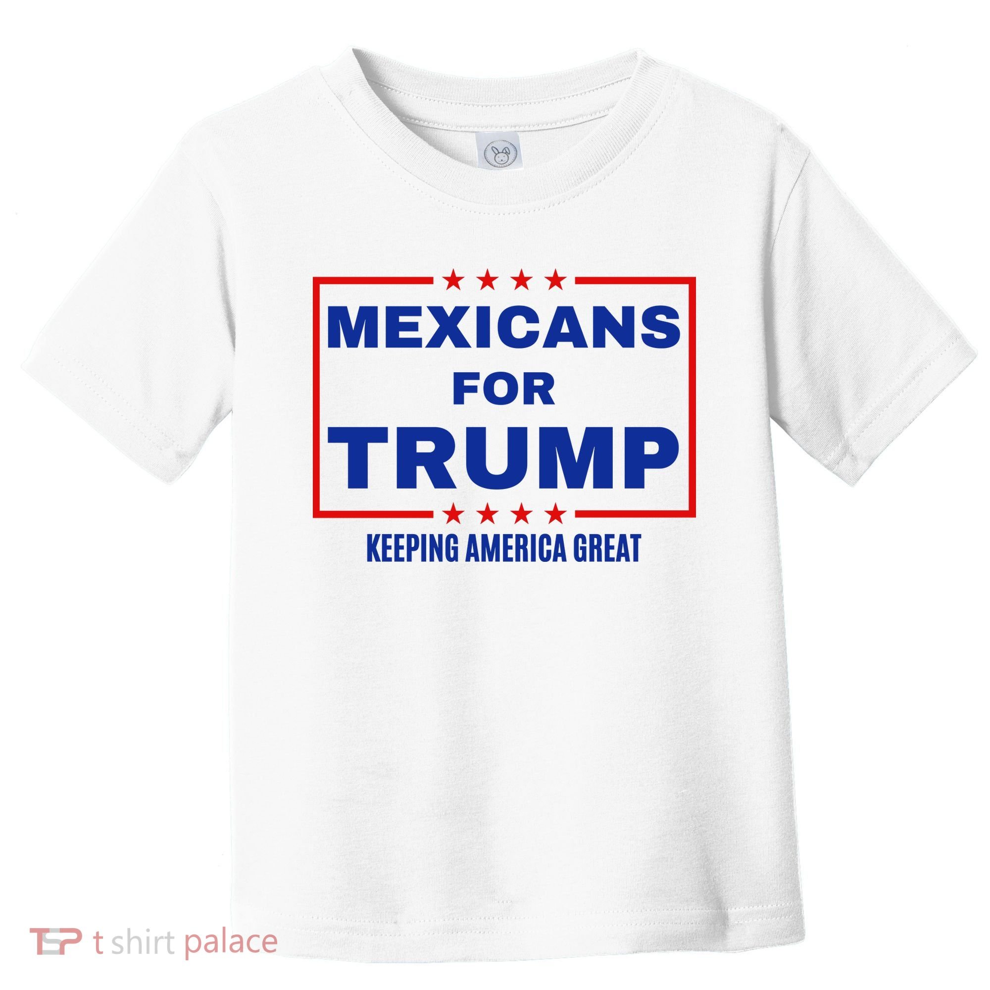 Mexicans For Trump 2024 Keeping America Great Toddler T-Shirt