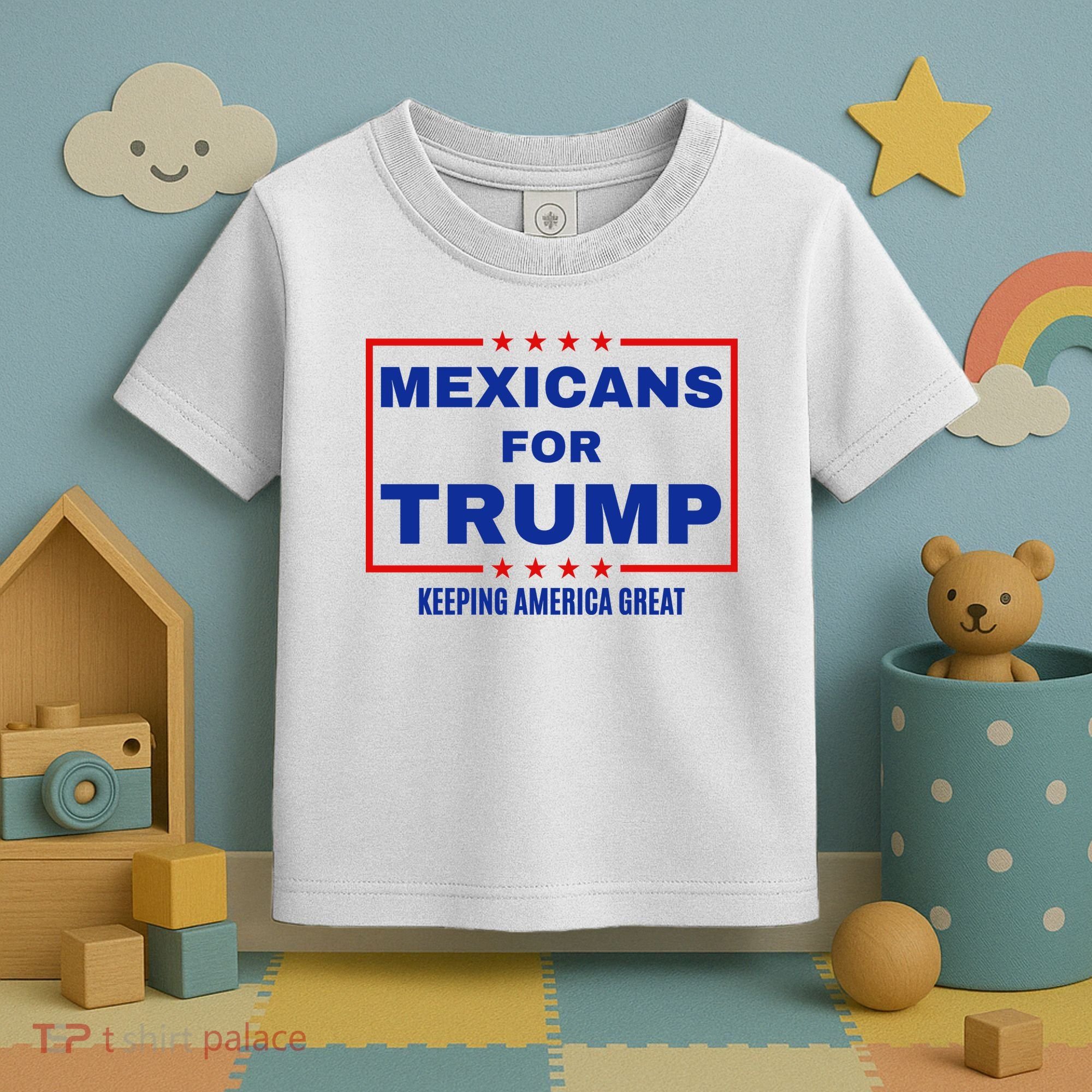 Mexicans For Trump 2024 Keeping America Great Toddler T-Shirt