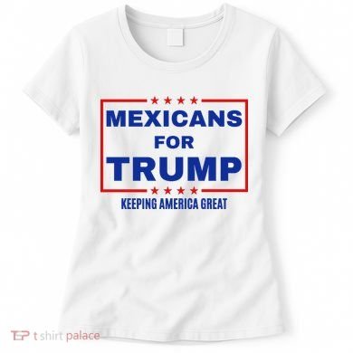 Mexicans For Trump 2024 Keeping America Great Women's T-Shirt