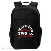 More Fun Than 2 35 Year Olds 70th Birthday Funny Backpack thumb 0