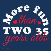More Fun Than 2 35 Year Olds 70th Birthday Funny Long Sleeve Shirt thumb 2