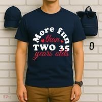 More Fun Than 2 35 Year Olds 70th Birthday Funny T-Shirt thumb 6