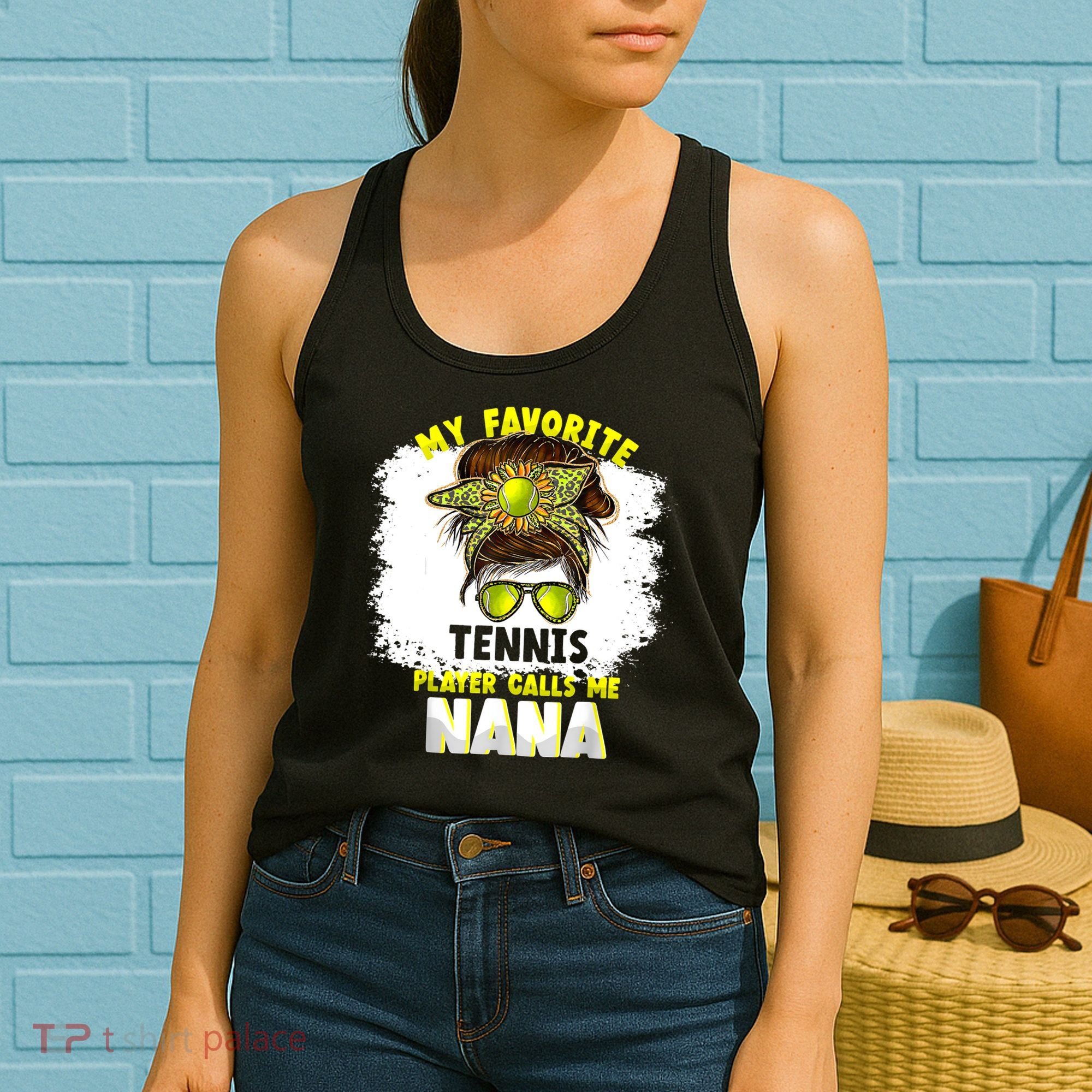 My Favorite Tennis Player Calls Me Nana Funny Tennis Women's Tank Top