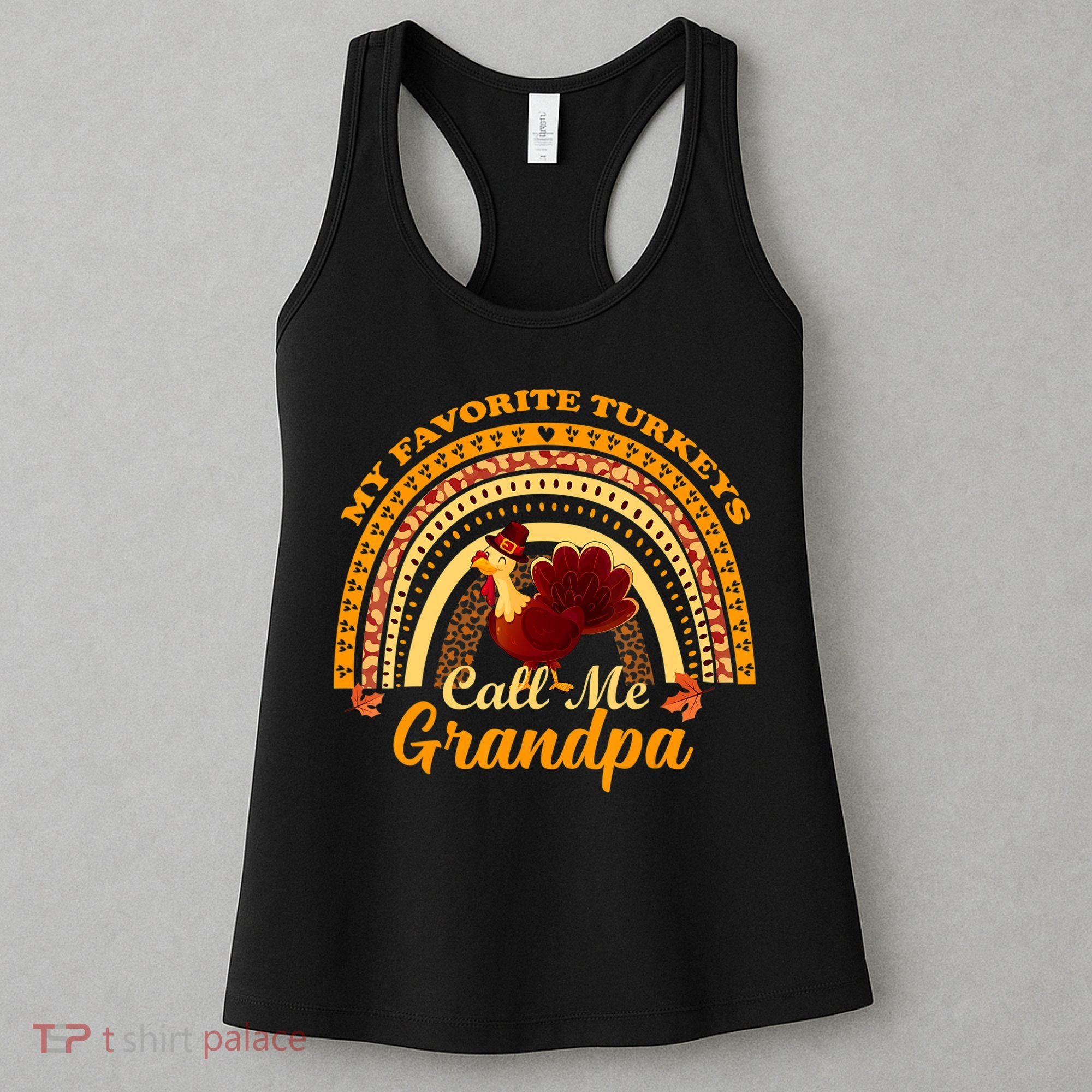 My Favorite Turkeys Call Me Grandpa Thanksgiving Thankful Women's Tank Top