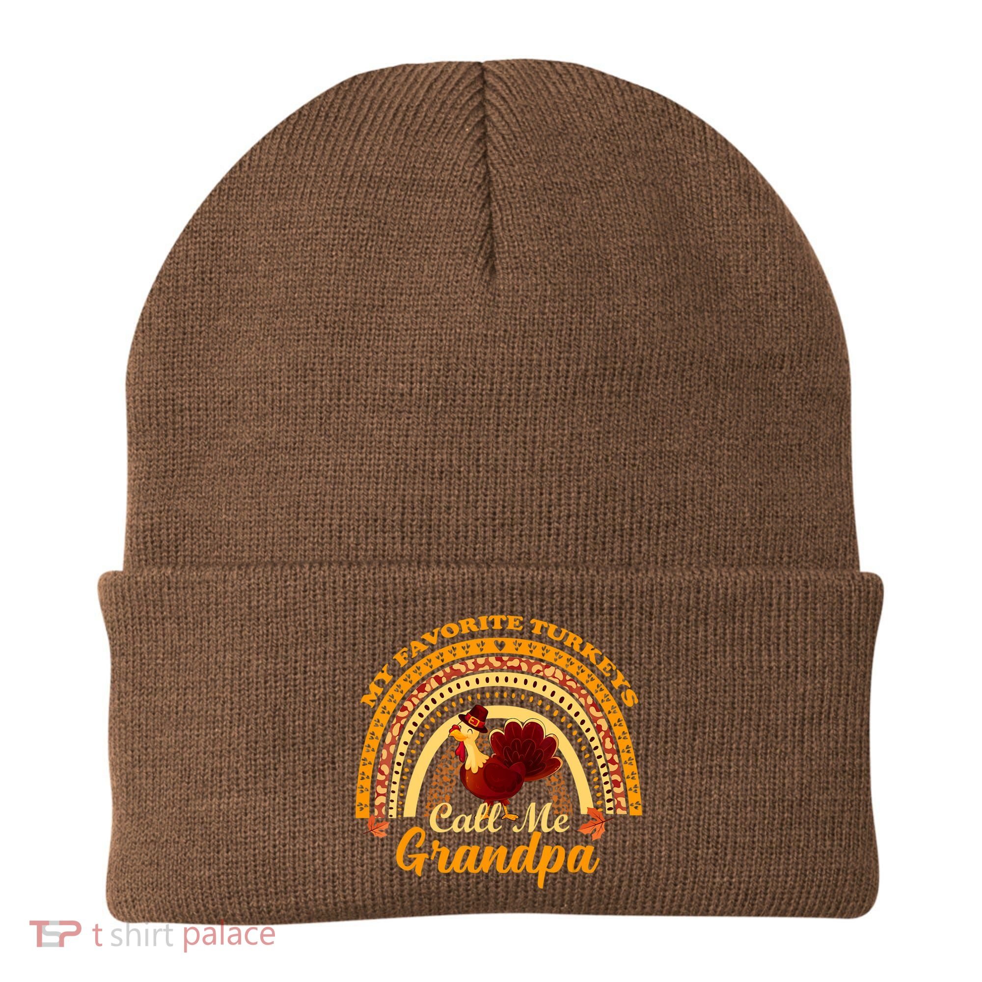 My Favorite Turkeys Call Me Grandpa Thanksgiving Thankful Beanie