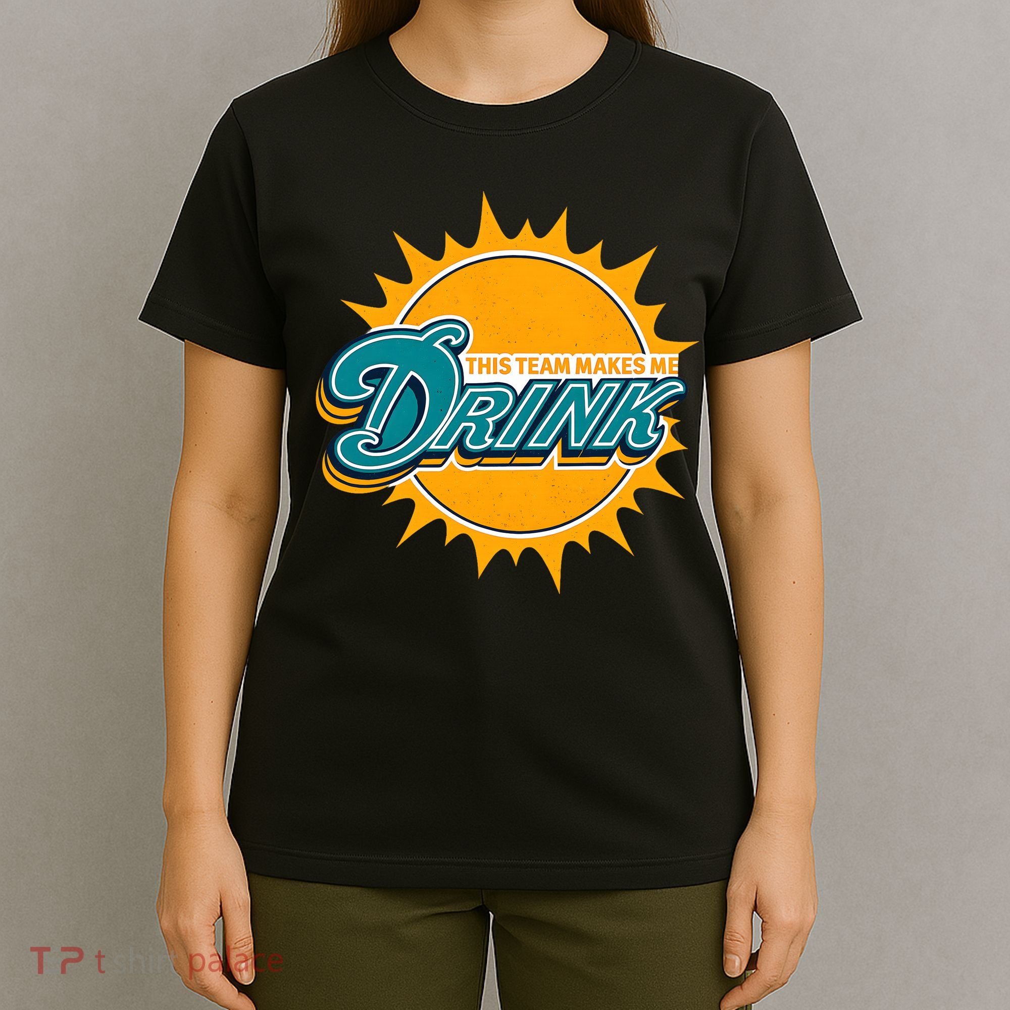 Miami Football This Team Make Me Drink Funny T-Shirt
