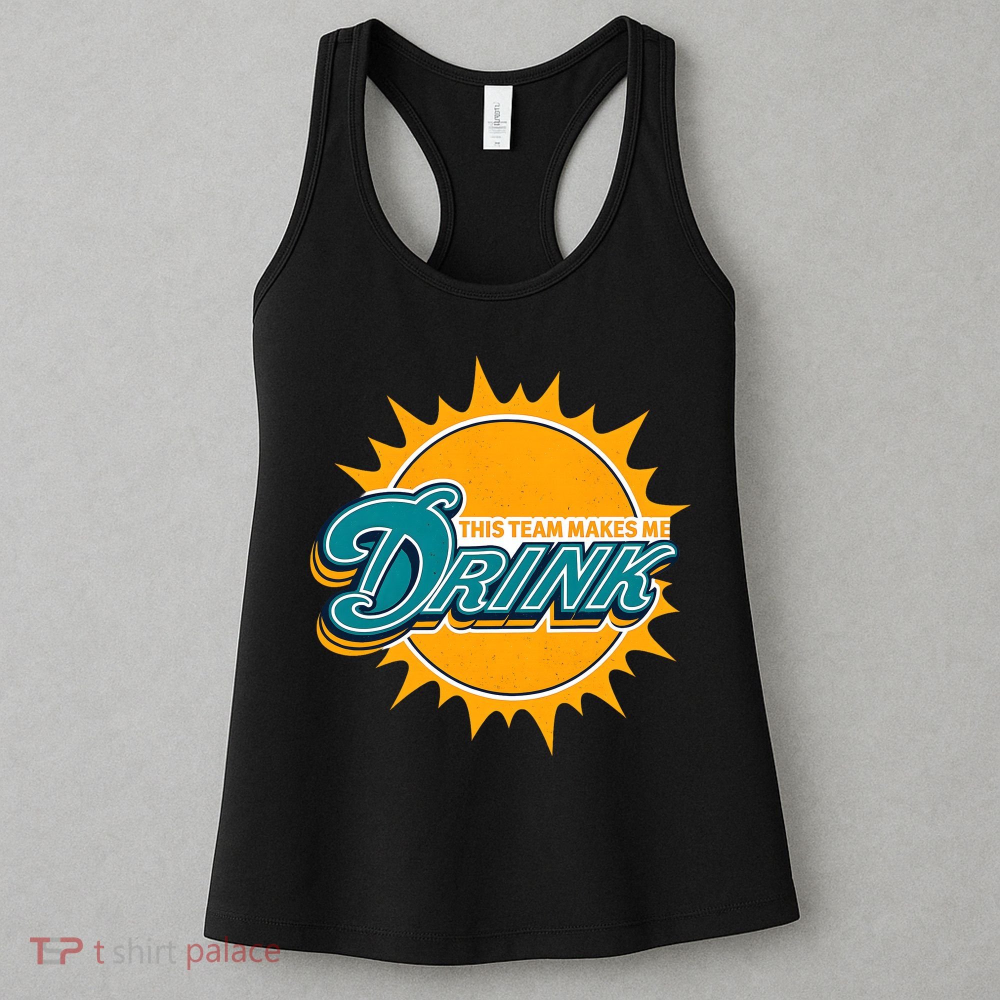 Miami Football This Team Make Me Drink Funny Women's Tank Top