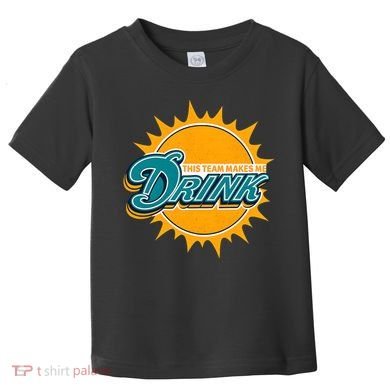 Miami Football This Team Make Me Drink Funny Toddler T-Shirt