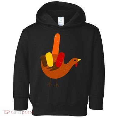 Middle Finger Turkey American Sign Language Thanksgiving Toddler Hoodie