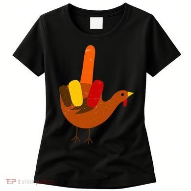 Middle Finger Turkey American Sign Language Thanksgiving Women's T-Shirt