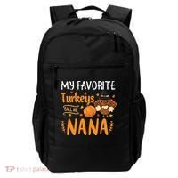 My Favorite Turkeys Call Me Nana Grandma Thanksgiving Backpack thumb 0