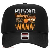 My Favorite Turkeys Call Me Nana Grandma Thanksgiving Hat thumb 0