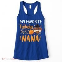 My Favorite Turkeys Call Me Nana Grandma Thanksgiving Women's Tank Top thumb 0