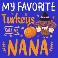 My Favorite Turkeys Call Me Nana Grandma Thanksgiving Women's T-Shirt thumb 6