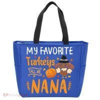 My Favorite Turkeys Call Me Nana Grandma Thanksgiving Tote Bag thumb 0