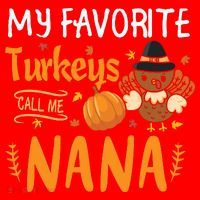 My Favorite Turkeys Call Me Nana Grandma Thanksgiving Santa Hat thumb 1
