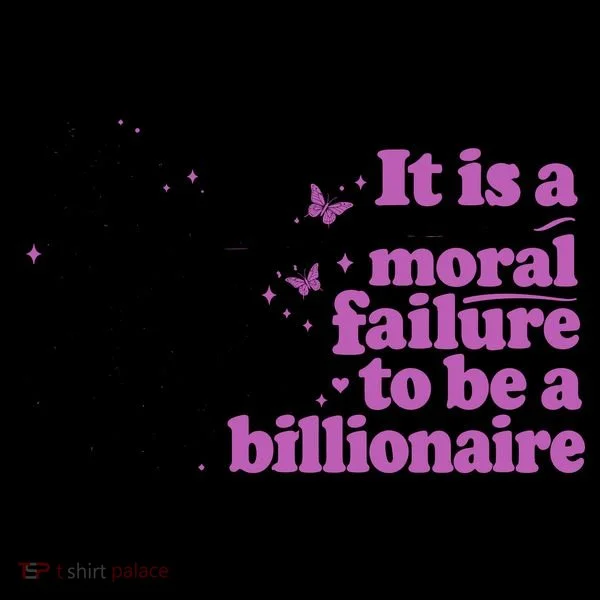 Moral Failure To Be A Billionaire Coffee Mug