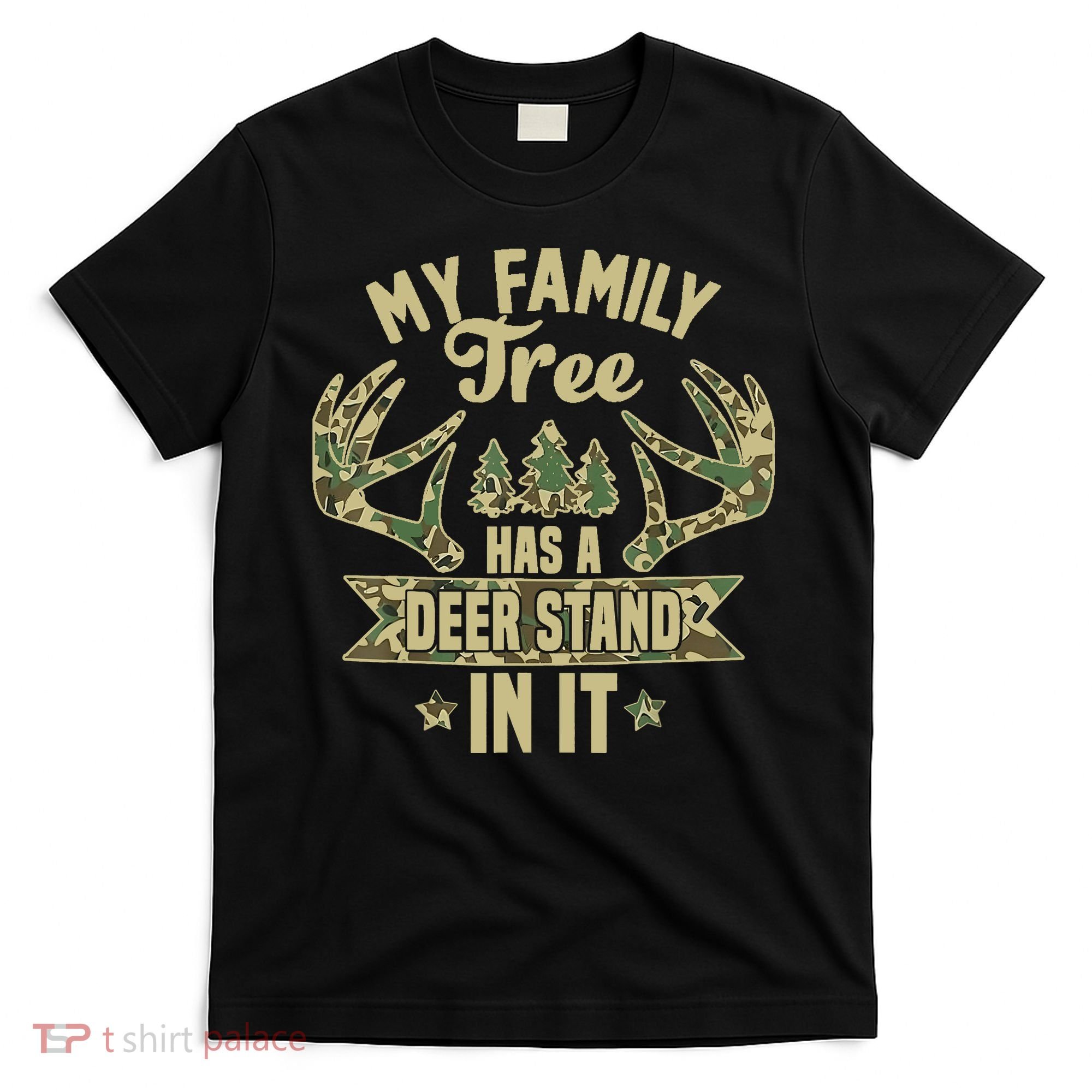My Family Tree Has A Deer Stand In It Camo Hunting Vintage T-Shirt