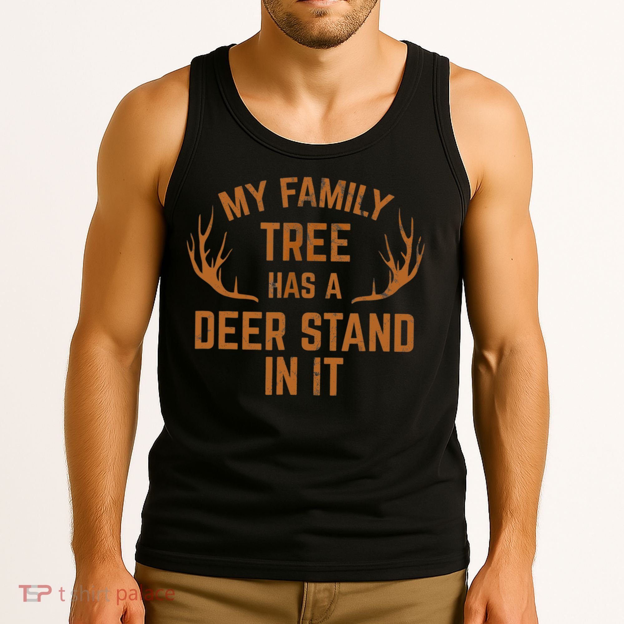 My Family Tree Has A Deer Stand In It Hunting Tank Top