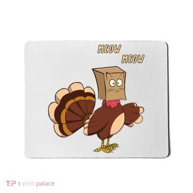 Meow Funny Thanksgiving Turkey Cat Lover Mousepad