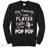 My Favorite T Ball Player Calls Me Pop Pop Sweatshirt thumb 0