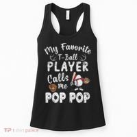My Favorite T Ball Player Calls Me Pop Pop Women's Tank Top thumb 0