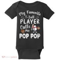 My Favorite T Ball Player Calls Me Pop Pop Baby Bodysuit thumb 0