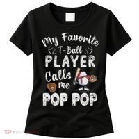 My Favorite T Ball Player Calls Me Pop Pop Women's T-Shirt thumb 0
