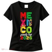 Mexico Family Trip 2026 Vacation Women's T-Shirt thumb 0